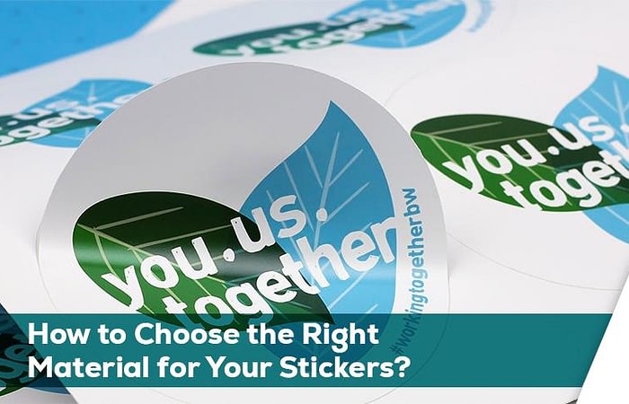 How To Choose the Right Material for Your Stickers