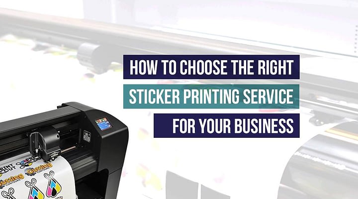 How to Choose the Right Sticker Printing Service for Your Business